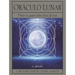 Oráculo Lunar de Caroline Smith e John Astrop