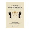 Oráculo Voz das Almas de Isabelle Cerf