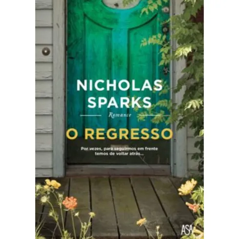 O Regressode Nicholas Sparks