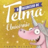 O Regresso de Telma, o Unicórnio de Aaron Blabey