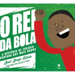 O Rei da Bola de José Jorge Letria