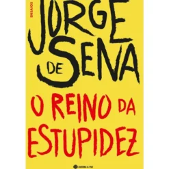 O Reino da Estupidez de Jorge de Sena