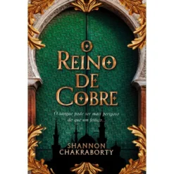 O Reino de Cobre de Shannon Chakraborty