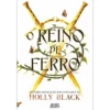 O Reino de Ferro de Holly Black