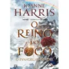 O Reino do Fogo de Joanne Harris