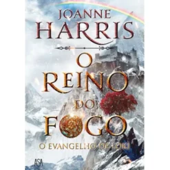 O Reino do Fogo de Joanne Harris