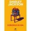 O Relógio De Sol de Shirley Jackson