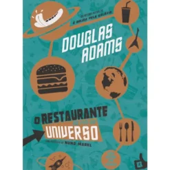 O Restaurante No Fim Do Universo de Douglas Adams