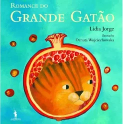 O Romance do Grande Gatão de Lídia Jorge
