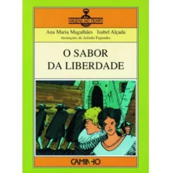 O Sabor da Liberdade de Ana Maria Magalhães