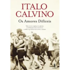 Os Amores Difíceis de Italo Calvino