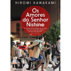 Os Amores do Sr. Nishino de Hiromi Kawakami