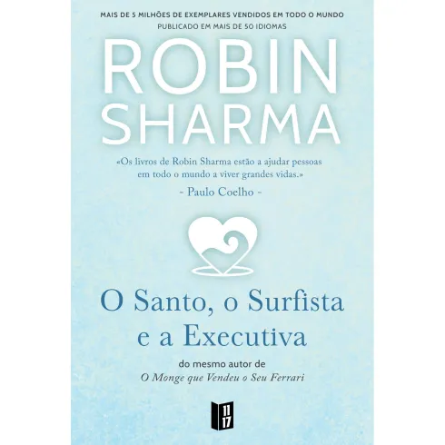 O Santo, o Surfista e a Executiva (Livro de Bolso) de Robin Sharma