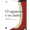 O Sapateiro e os Anões de António Mota