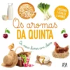 Os Aromas da Quinta de Adeline Pierre