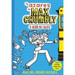 Os Azares de Max Crumbly Nº 1 - o Herói do Cacifo de Rachel Renée Russell