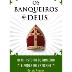 Os Banqueiros de Deus de Gerald L. Posner