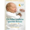 Os Bébés Também Querem Dormir de Constança Cordeiro Ferreira
