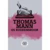 Os Buddenbrook - Decadência De Uma Família de Thomas Mann
