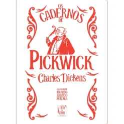 Os Cadernos de Pickwick de Charles Dickens