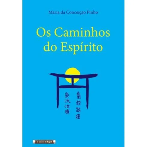 Os Caminhos do Espírito de Maria da Conceição Pinho