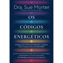 Os Códigos Energéticos de Sue Morter