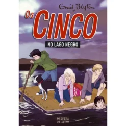 Os Cinco no Lago Negro de Enid Blyton - Volume 10