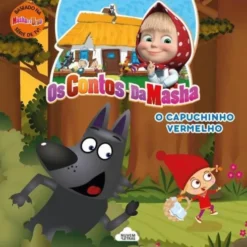 Os Contos da Masha - o Capuchinho Vermelho