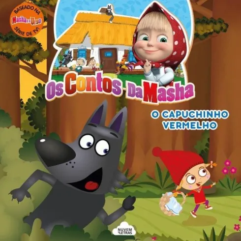 Os Contos da Masha - o Capuchinho Vermelho