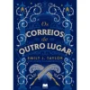 Os Correios de Outro Lugar de Emily J. Taylor