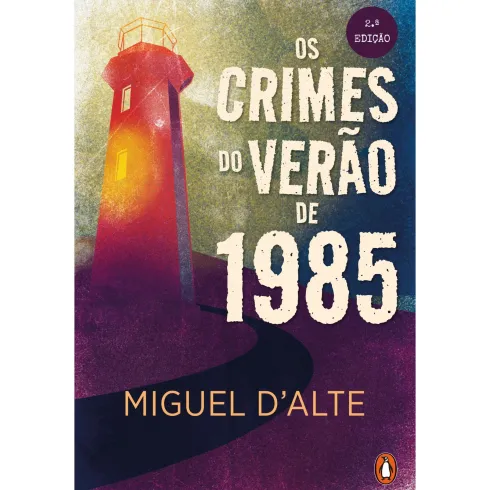 Os Crimes Do Verão De 1985 de Miguel D'alte