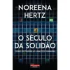 O Século da Solidão de Noreena Hertz