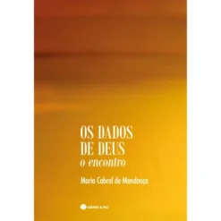 Os Dados de Deus de Maria Cabral de Mendonça