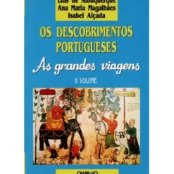 Os Descobrimentos Portugueses - As Grandes Viagens (II Volume) de Luís de Albuquerque