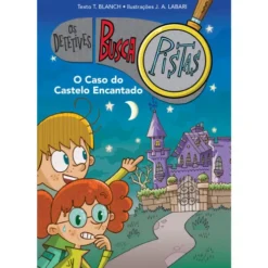 Os Detetives Buscapistas Nº 1 - o Caso do Castelo Encantado de Teresa Blanch