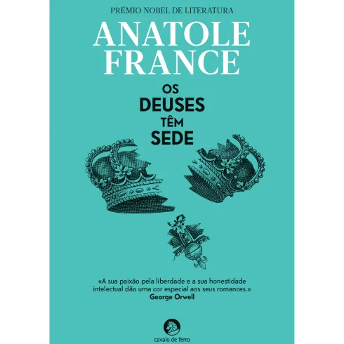 Os Deuses Têm Sede de Anatole France