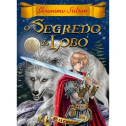 O Segredo do Lobo (Livro 4) de Geronimo Stilton