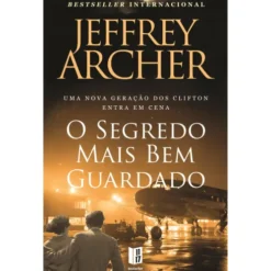 O Segredo Mais Bem Guardado (Livro de Bolso) de Jeffrey Archer