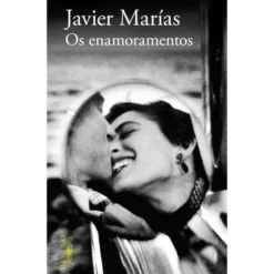 Os Enamoramentos de Javier Marías