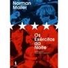 Os Exércitos da Noite de Norman Mailer