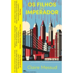 Os Filhos Do Imperador de Claire Messud