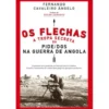 Os Flechas de Fernando Cavaleiro Ângelo