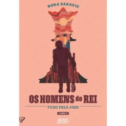 Os Homens do Rei de Nora Sakavic - Tudo Pelo Jogo - Livro 3