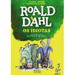 Os Idiotas de Roald Dahl