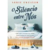 O Silêncio Entre Nós de Abbie Greaves