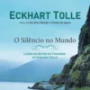 O Silêncio no Mundo de Eckhart Tolle