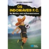 Os Indomáveis F. C. - no México, com os Extraterrestres de Álvaro Magalhães