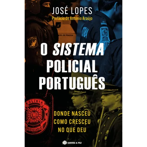O Sistema Policial Português de José Lopes