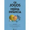 Os Jogos da Minha Infância