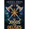 Os Jogos dos Deuses de Abigail Owen